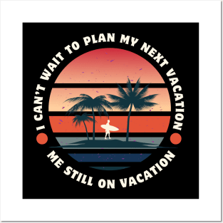 Plan my summer vacation holiday beach resort cruise Posters and Art